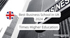 20 Universitas Jurusan Bisnis Terbaik di Inggris Versi THE 2024