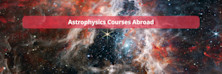 Best universities for Astrophysics courses