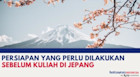 Persiapan yang Perlu Dilakukan Sebelum Kuliah di Jepang