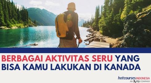 BERBAGAI AKTIVITAS SERU YANG BISA KAMU LAKUKAN DI KANADA