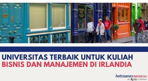 UNIVERSITAS TERBAIK UNTUK KULIAH BISNIS DAN MANAJEMEN DI IRLANDIA