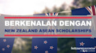 Berkenalan Dengan New Zealand ASEAN Scholarships