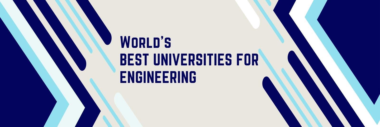 Top engineering colleges in the world
