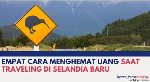 EMPAT CARA MENGHEMAT UANG SAAT TRAVELING DI SELANDIA BARU