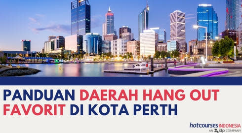 Panduan Daerah Hang Out Favorit di Kota Perth