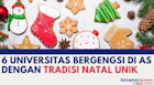 6 Universitas Bergengsi Di AS Dengan Tradisi Natal Unik