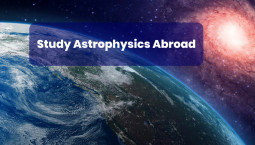 How to pursue masters of science in Astrophysics abroad
