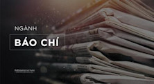Ngành báo chí: Học gì? Học ở đâu? Cơ hội nghề nghiệp thế nào?