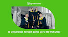 20 Universitas Terbaik Dunia Versi QS World University Rankings 2027