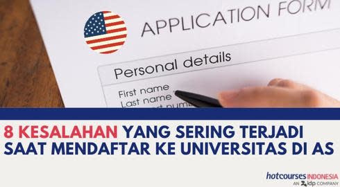 8 Kesalahan Yang Sering Terjadi Saat Mendaftar Ke Universitas Di Amerika Serikat