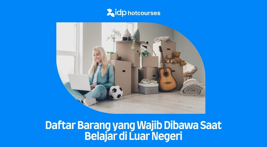 Daftar Barang yang Wajib Dibawa Saat Belajar di Luar Negeri