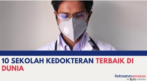 10 SEKOLAH KEDOKTERAN TERBAIK DI DUNIA