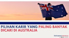 Pilihan Profesi yang Paling Banyak Dicari di Australia - Bagian 2