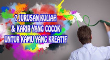 JURUSAN KULIAH DAN KARIR YANG COCOK UNTUK ORANG YANG KREATIF