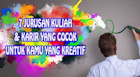 JURUSAN KULIAH DAN KARIR YANG COCOK UNTUK ORANG YANG KREATIF