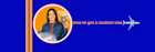 How to apply for a student visa