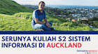 Serunya Kuliah S2 Sistem Informasi di Auckland