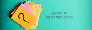Questions to ask a study abroad counsellor