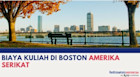 Biaya Kuliah di Boston Amerika Serikat