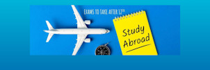 Exams to study abroad after 12th grade 