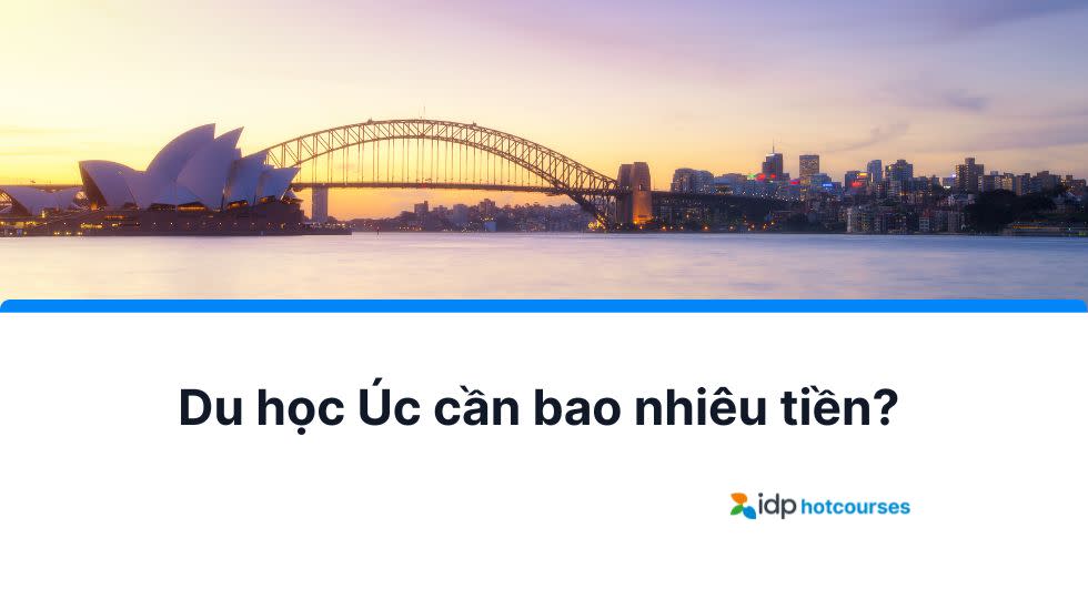 Du học Úc năm 2026 cần bao nhiêu tiền?