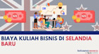 Biaya Kuliah Bisnis di Selandia Baru