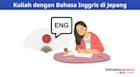 Kuliah di Jepang Dalam Bahasa Inggris