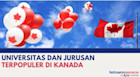 10 Jurusan S1 & S2 Terpopuler di Kanada dan Universitasnya