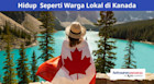 Hidup Seperti Warga Lokal di Kanada