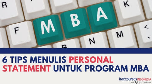  6 Tips Menulis Personal Statement Untuk daftar kuliah MBA