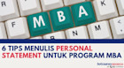 6 Tips Menulis Personal Statement untuk Daftar Kuliah Program MBA