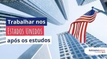 Oportunidade de emprego nos Estados Unidos após os estudos