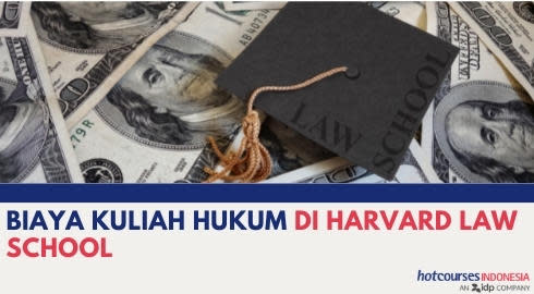 BIAYA KULIAH HUKUM DI HARVARD LAW SCHOOL