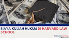 Biaya Kuliah S2 Jurusan Hukum di Harvard Law School