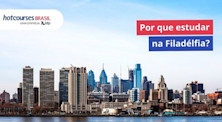 Por que estudar na Filadélfia, nos Estados Unidos?