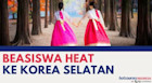 Beasiswa HEAT untuk Kuliah di Korea Selatan