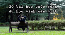 20 bài học cuộc sống du học sinh cần biết