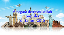 6 DESTINASI KULIAH POPULER 2016
