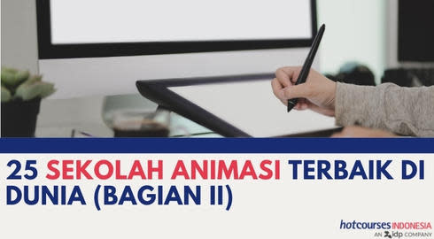 25 Sekolah Animasi Terbaik Di Dunia Bagian II