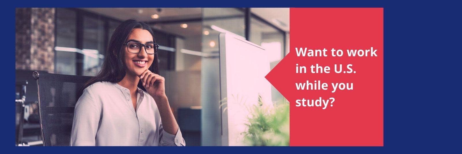 Optional Practical Training or OPT visa for working in the USA