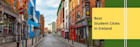 best student cities in Ireland