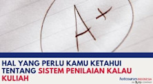 HAL YANG PERLU KAMU KETAHUI TENTANG SISTEM PENILAIAN KALAU KULIAH