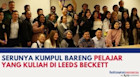 Serunya Kumpul Bareng Pelajar yang Kuliah di Leeds Beckett University Inggris