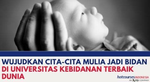 WUJUDKAN CITA-CITA MULIA JADI BIDAN DI UNIVERSITAS KEBIDANAN TERB