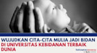 Wujudkan Cita-cita Mulia Jadi Bidan di Universitas Kebidanan Terbaik Dunia