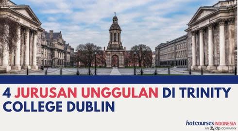 4 Jurusan Unggulan di Trinity College Dublin