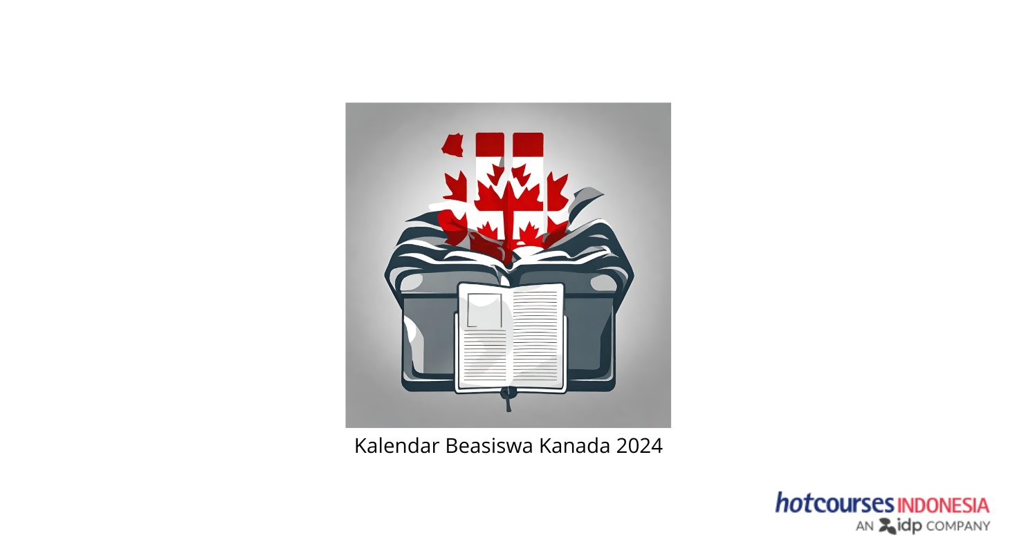 Kalendar Beasiswa Kanada 2024