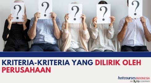 KRITERIA-KRITERIA YANG DILIRIK OLEH PERUSAHAAN