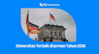 10 Universitas Terbaik di Jerman Tahun 2026