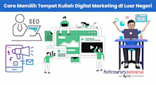 Cara Memilih Tempat Kuliah Digital Marketing di Luar Negeri